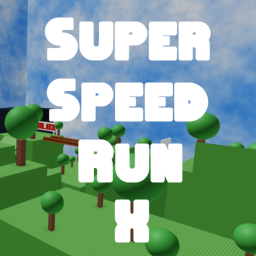 Super Speed Run X [BETA]