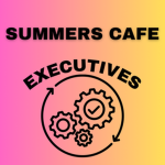 Summers Cafe Executives