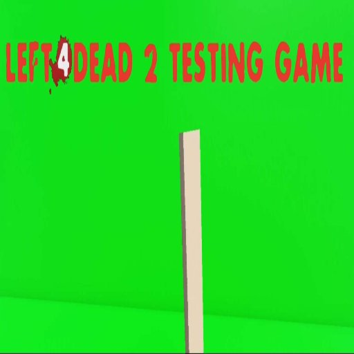 Left 4 Dead 2 Testing Game