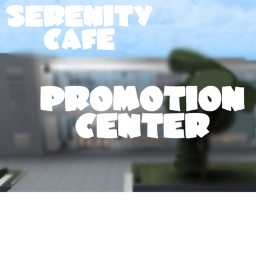 •Serenity Café Help/Promotion Center•