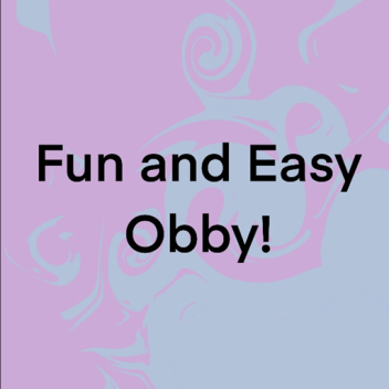 Fun and Easy Obby