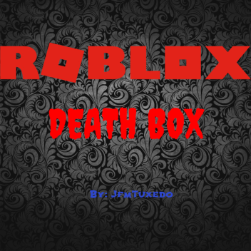 (UPD 2.5) DEATH BOX