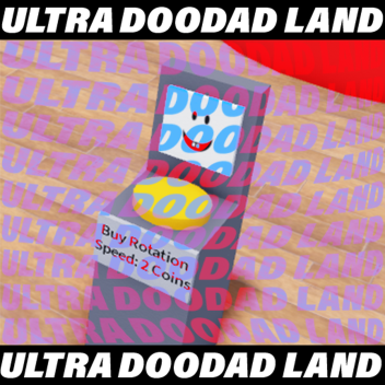 Ultra Doodad Land