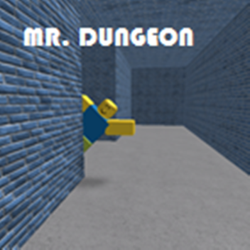 Mr. Dungeon