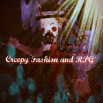 Creepy Fashion and RPG