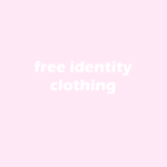 Free Identity Clothing