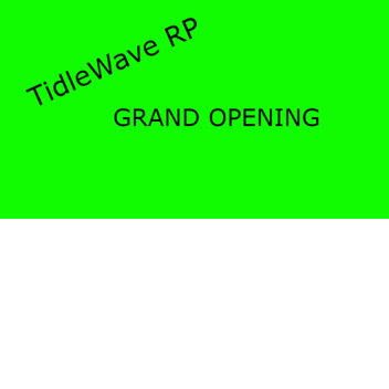 TidleWave RP BACK! ( Revamp)