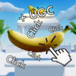 Click a Banana! [FREE UGC]