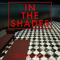 In The Shades