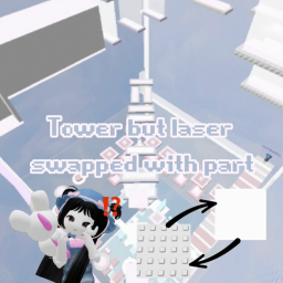 Tower but laser swapped with part