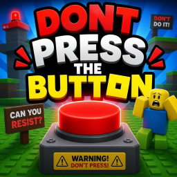 Dont Press The Button