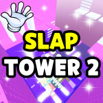 Slap Tower 2 🖐️
