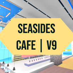 [GRAND OPENING] Seaside Cafe | V9