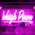 Weigh Down