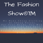 The Fashion Show®™