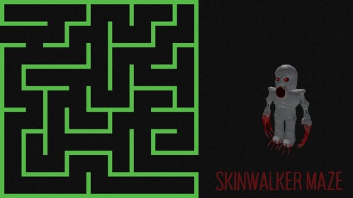 Skinwalker Maze