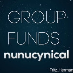 Group Funds nunucynical