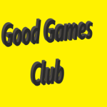 GOOD GAMES CLUB!!!