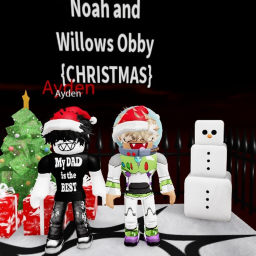 Noah and Willows obby