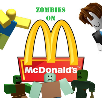[Home for NOOBs] Zombies On McDonald's!