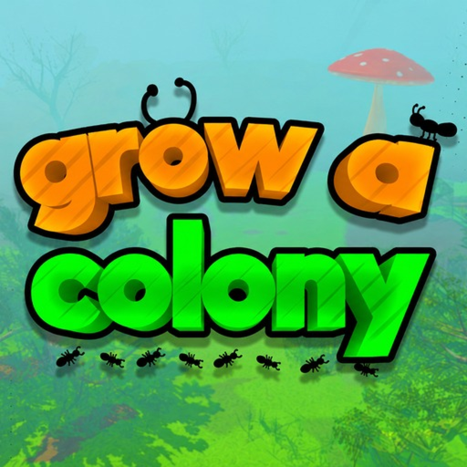 Grow A Colony