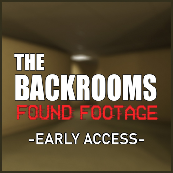 The Backrooms: Found Footage - EARLY ACCESS -