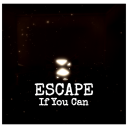 Escape If You Can [HORROR MAP]