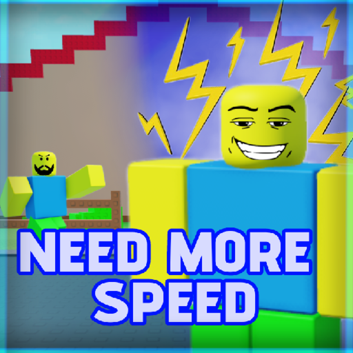 NEED MORE SPEED