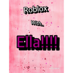 RobloxWithElla Fan Group