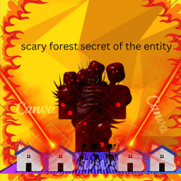 scary forest secret of the entity
