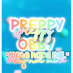Preppy Obby! <3 (NEW M & G IN THE MAKING!)