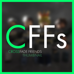 Crossfade Friends Thumbnail