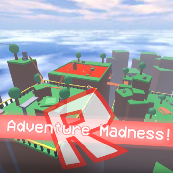 Adventure Madness!