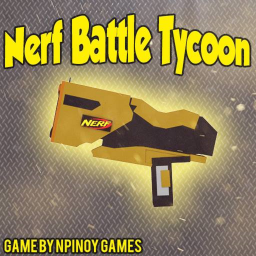 Nerf Battle Tycoon!