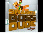 SwaggyBossDude Fan Club®
