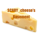 SCARY_cheese’s cheesy basement