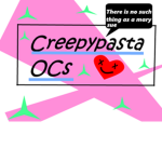 Creepypasta Ocs