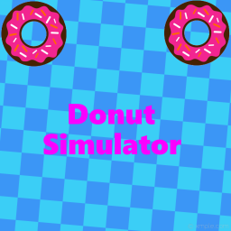 Donut Simulator [BETA]