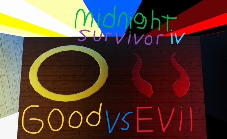 [😇😈] Midnight Survivor IV🌀