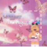 + ThaPlugzz ;
