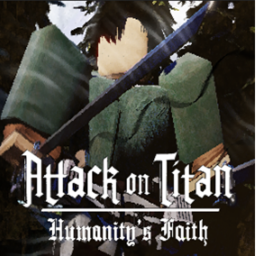 Attack on Titan: Humanity's Faith