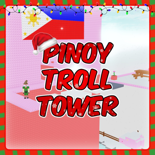 [🎄] Pinoy Troll Tower 🇵🇭 official Roblox game thumbnail