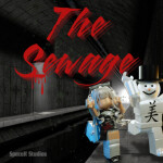 The Sewage! (HORROR)