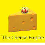 The Cheese Empire!
