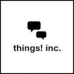 Things! Inc.