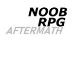 Noob RPG: Aftermath