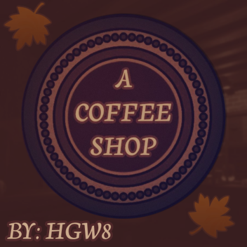 A Coffee Shop [Autumn]