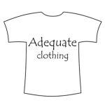 Adequate clothing