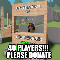 [💰] 40 Player Donate Me!