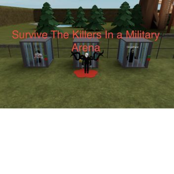 Survive The Killers In A Military Arena!